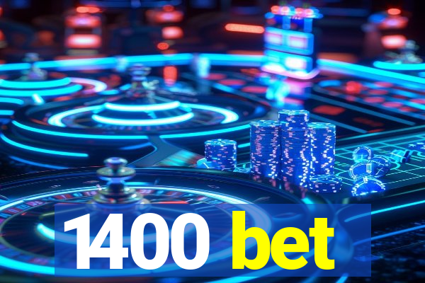 1400 bet